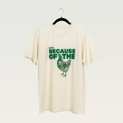 Omlet because of the chicken t-shirt